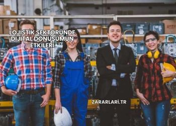 Lojistik Sektöründe Dijital Dönüşümün Etkileri