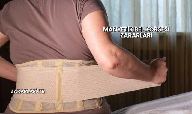 Manyetik Bel Korsesi Zararları