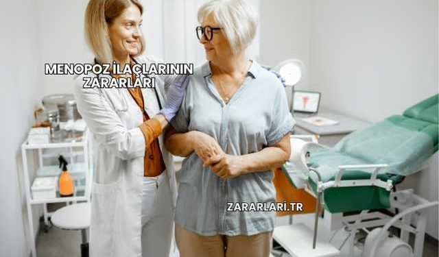 Menopoz İlaçlarının Zararları