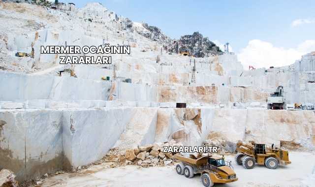 Mermer Ocağının Zararları