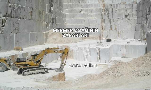 Mermer Ocağının Zararları