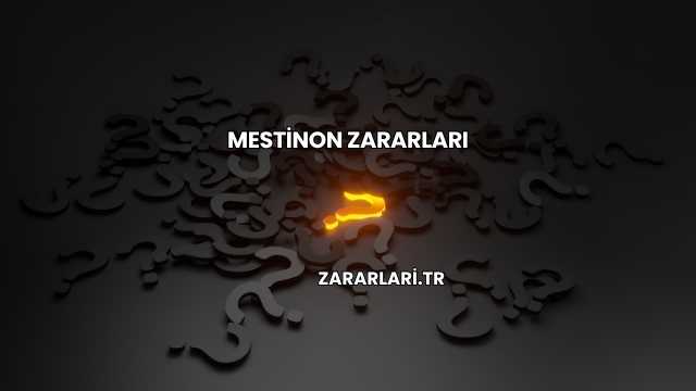 Mestinon Zararları