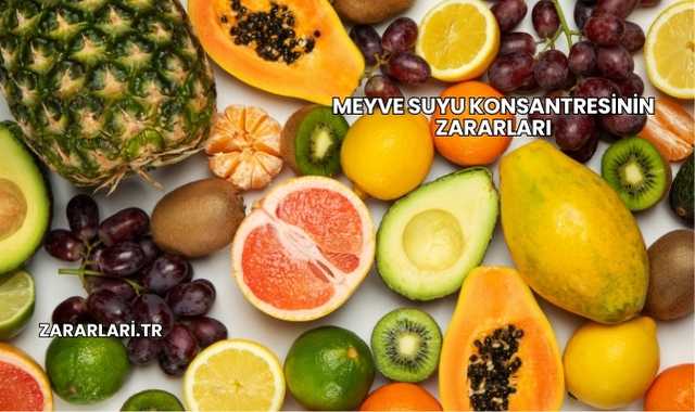 Meyve Suyu Konsantresinin Zararları