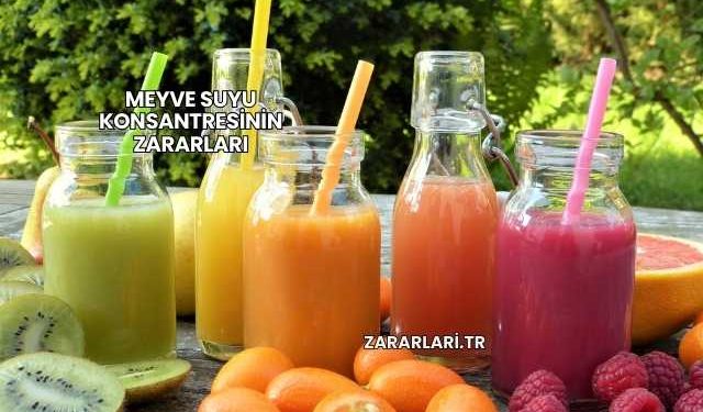 Meyve Suyu Konsantresinin Zararları