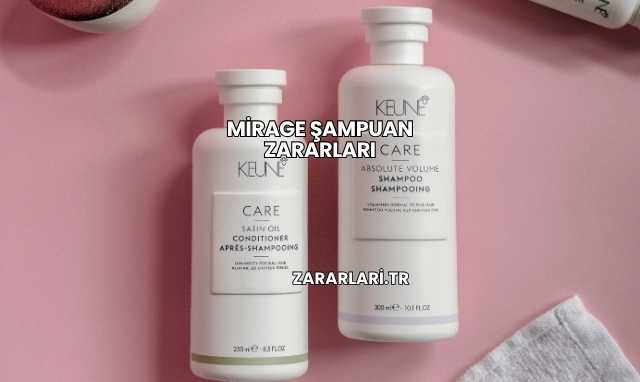 Mirage Şampuan Zararları