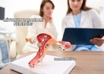 Miyomun Zararları Nelerdir?