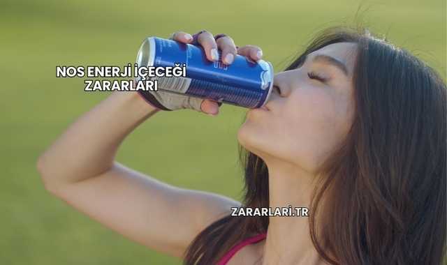 Nos Enerji İçeceği Zararları