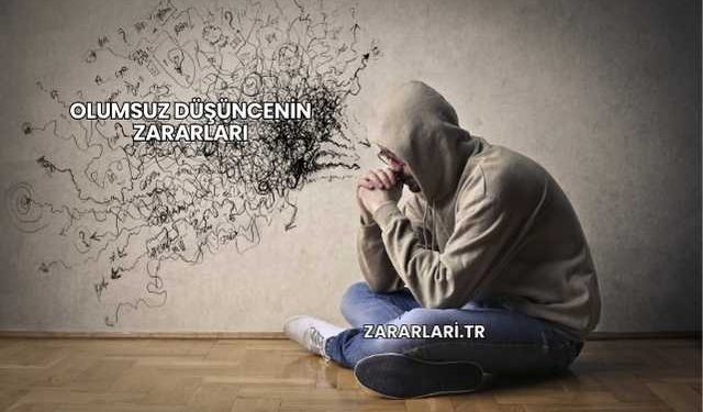Olumsuz Düşüncenin Zararları