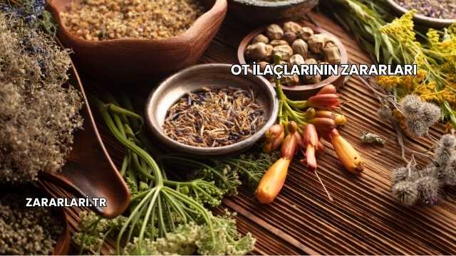 Ot İlaçlarının Zararları