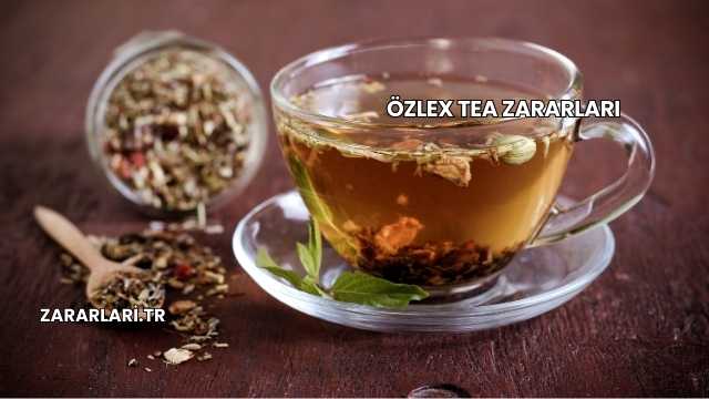 Özlex Tea Zararları