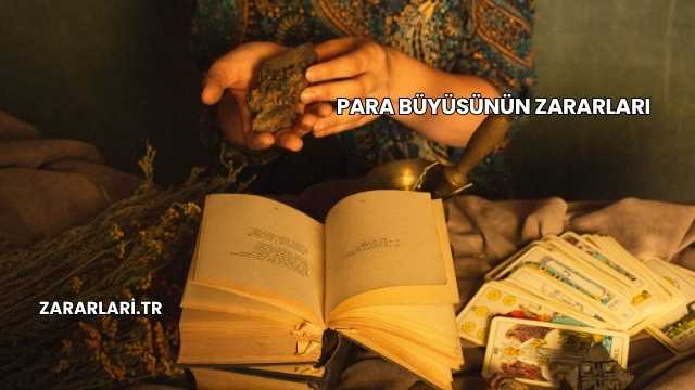 Para Büyüsünün Zararları