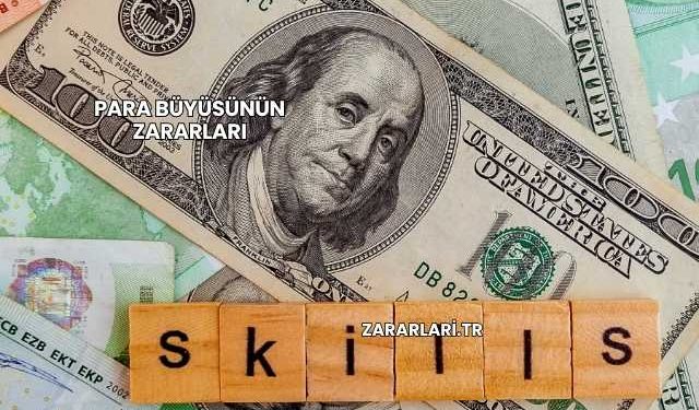 Para Büyüsünün Zararları