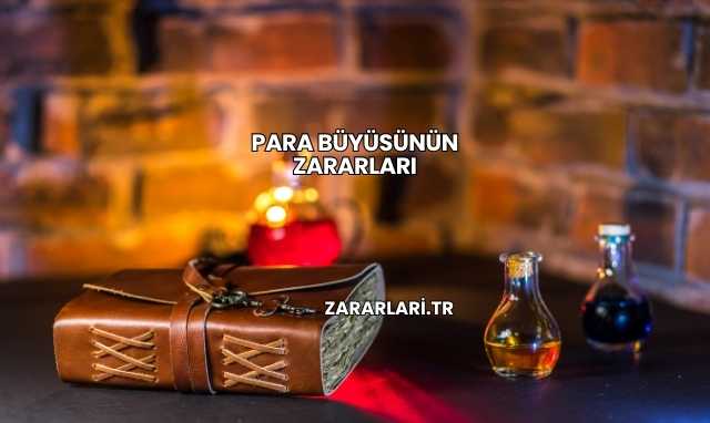 Para Büyüsünün Zararları