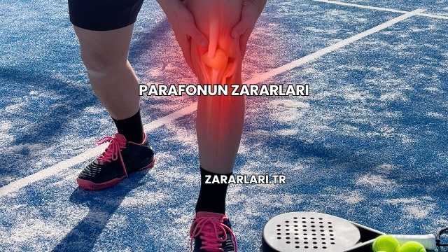 Parafonun Zararları