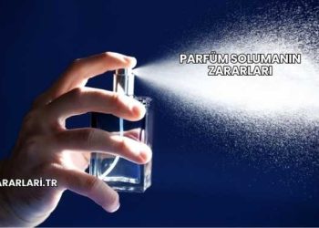 Parfüm Solumanın Zararları