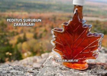 Peditus Şurubun Zararları