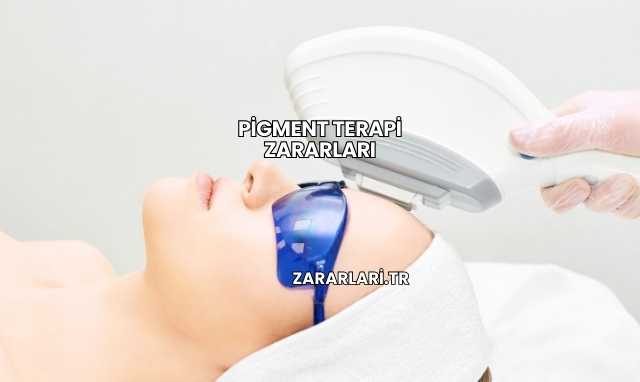 Pigment Terapi Zararları