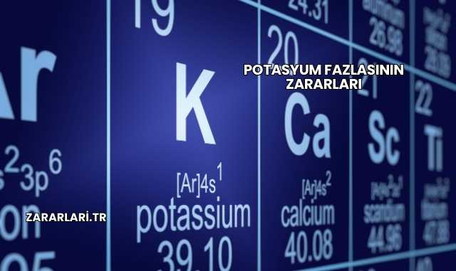 Potasyum Fazlasının Zararları