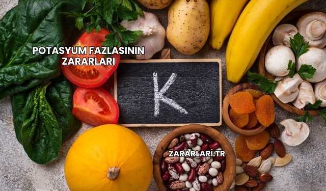 Potasyum Fazlasının Zararları