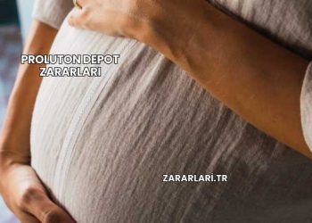 Proluton Depot Zararları