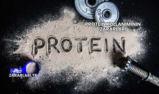 Protein Kullanımının Zararları
