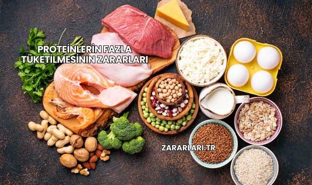 Proteinlerin Fazla Tüketilmesinin Zararları