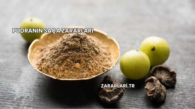 Pudranın Saça Zararları