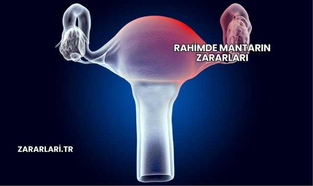 Rahimde Mantarın Zararları