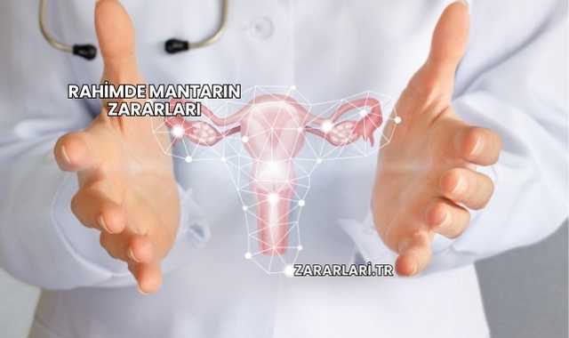 Rahimde Mantarın Zararları