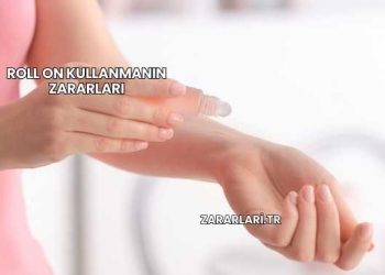 Roll On Kullanmanın ZararlarıRoll On Kullanmanın Zararları