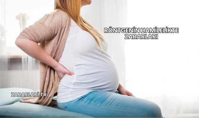 Röntgenin Hamilelikte Zararları