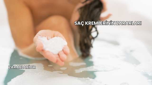 Saç Kremlerinin Zararları