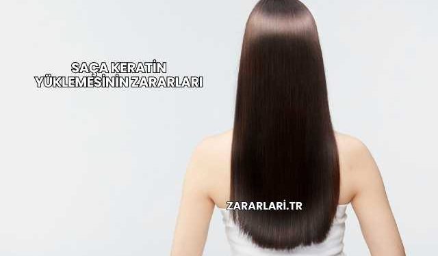 Saça Keratin Yüklemesinin Zararları