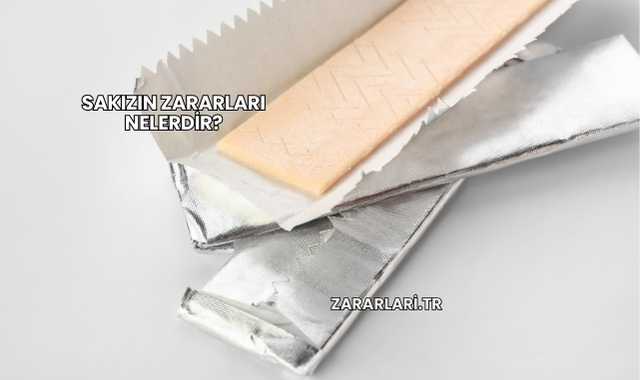 Sakızın Zararları Nelerdir?
