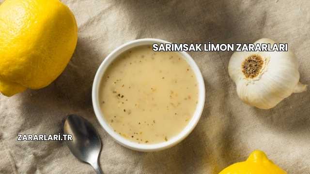 Sarımsak Limon Zararları
