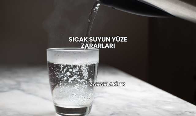 Sıcak Suyun Yüze Zararları