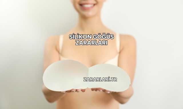 Silikon Göğüs Zararları