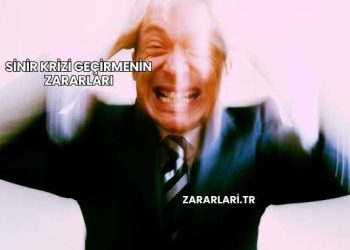 Sinir Krizi Geçirmenin Zararları