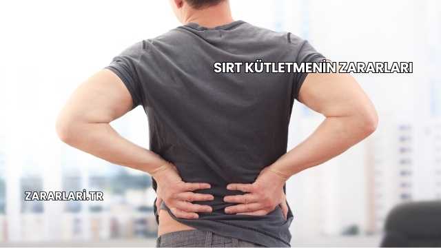 Sırt Kütletmenin Zararları