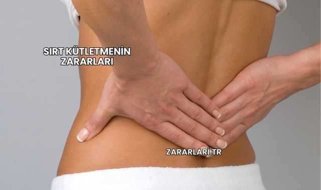 Sırt Kütletmenin Zararları
