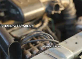Sıvı Sistem LPG Zararları