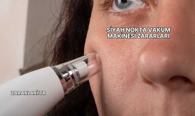 Siyah Nokta Vakum Makinesi Zararları