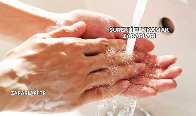 Sürekli El Yıkamak Zararları