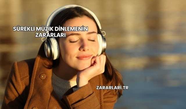 Sürekli Müzik Dinlemenin Zararları