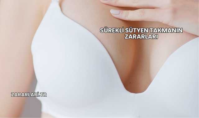 Sürekli Sütyen Takmanın Zararları