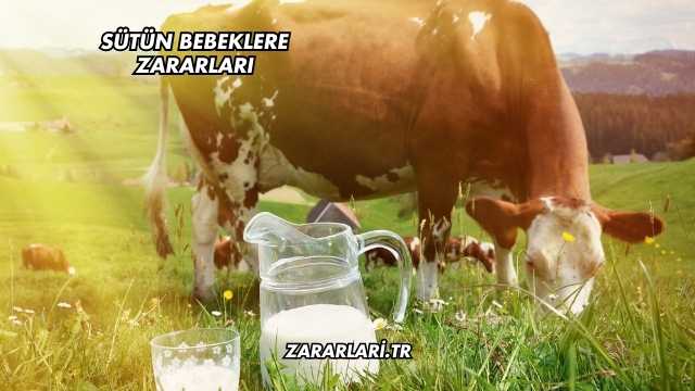 Sütün Bebeklere Zararları