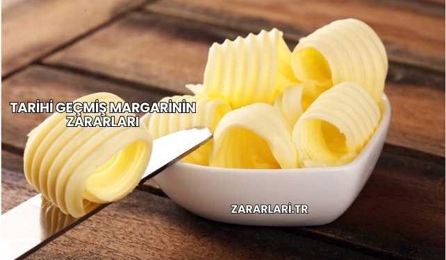 Tarihi Geçmiş Margarinin Zararları