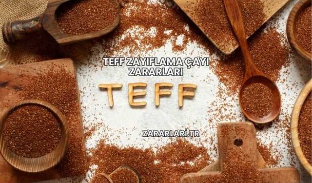 Teff Zayıflama Çayı Zararları
