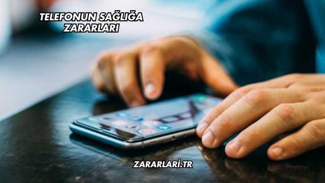 Telefonun Sağlığa Zararları
