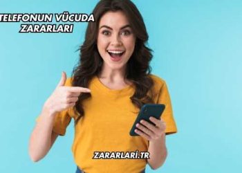 Telefonun Vücuda Zararları